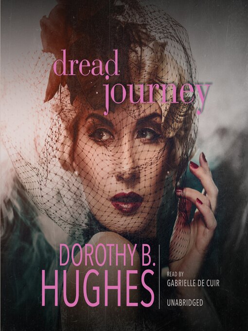 Title details for Dread Journey by Dorothy B. Hughes - Available